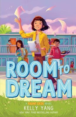 Room to Dream - Kelly Yang - cover