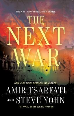 The Next War - Amir Tsarfati,Steve Yohn - cover