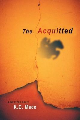The Acquitted - K.C. Mace - cover