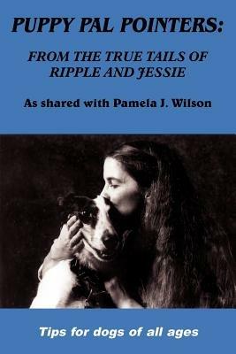 Puppy Pal Pointers - Pamela J. Wilson - cover