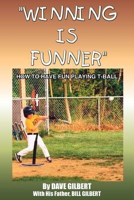 "Winning is Funner" - DAVE GILBERT - cover