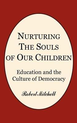 Nurturing the Souls of Our Children - ROBERT MITCHELL - cover