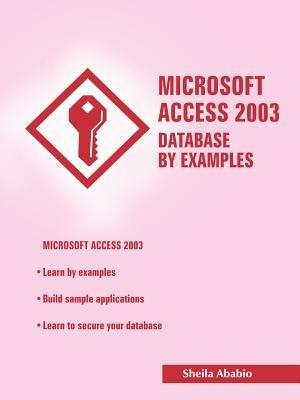 Microsoft Access 2003 Database by Examples - Sheila Ababio - cover