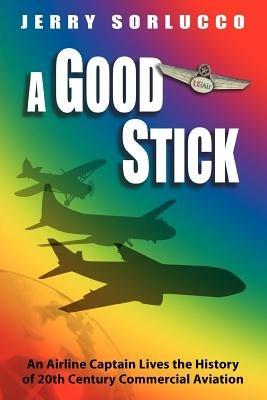 A Good Stick - Jerry Sorlucco - cover