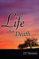 Life After Death - J. P. Vaswani - cover