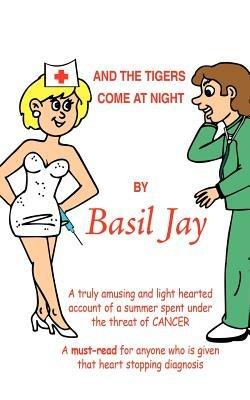 And The Tigers Come At Night - Basil Jay - cover
