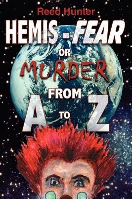Hemis-Fear or Murder from A to Z - Reed Hunter - cover