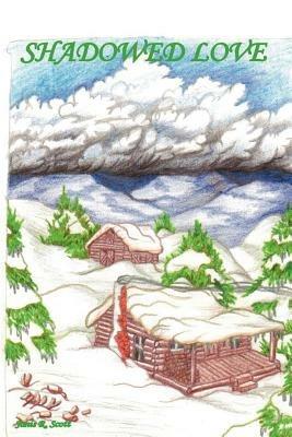 Shadowed Love - Janis R Scott - cover