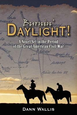 Burnin' Daylight! - Dann Wallis - cover