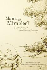Mania or Miracles?