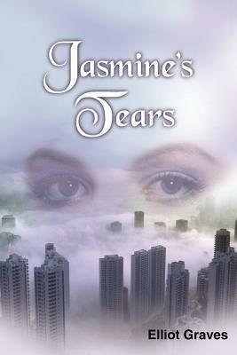 Jasmine's Tears - Elliot Graves - cover