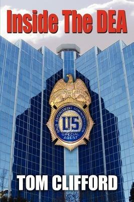 Inside The DEA - Tom Clifford - cover