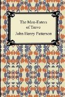 The Man-Eaters of Tsavo - John Henry Patterson - cover