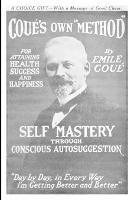 Self Mastery Through Conscious Autosuggestion - Emile Cou,Emile Coue - cover