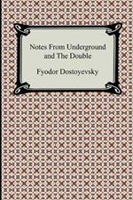 Notes from Underground and the Double