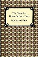 The Complete Grimm's Fairy Tales