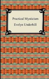 Practical Mysticism - Evelyn Underhill - cover