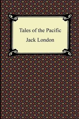 Tales of the Pacific - Jack London - cover