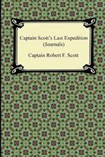 Captain Scott's Last Expedition (Journals)