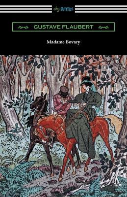 Madame Bovary (Translated by Eleanor Marx-Aveling with an Introduction by Ferdinand Brunetiere) - Gustave Flaubert,Eleanor Marx-Aveling,Ferdinand Brunetiere - cover