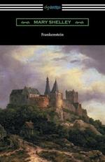 Frankenstein (with an Introduction by Sir Walter Scott)