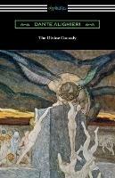 The Divine Comedy (Translated by Henry Wadsworth Longfellow with an Introduction by Henry Francis Cary)