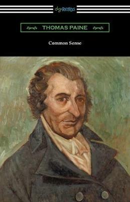 Common Sense (with a Biographical Introduction by John M. Robertson) - Thomas Paine - cover