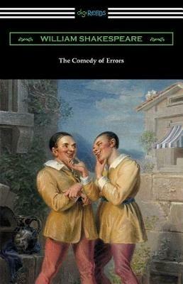 The Comedy of Errors (Annotated by Henry N. Hudson with an Introduction by Charles Harold Herford) - William Shakespeare - cover