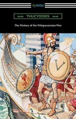 The History of the Peloponnesian War (Translated by Richard Crawley) - Thucydides - cover