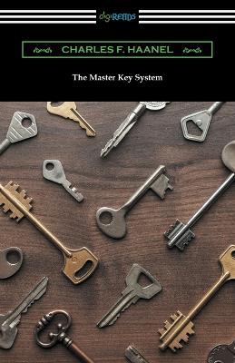 The Master Key System - Charles F Haanel - cover