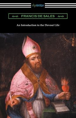 An Introduction to the Devout Life - Francis de Sales - cover
