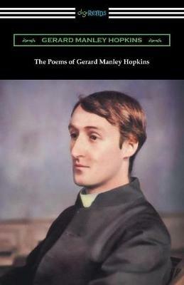 The Poems of Gerard Manley Hopkins: (Edited with notes by Robert Bridges) - Gerard Manley Hopkins - cover