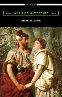 Troilus and Cressida - William Shakespeare - cover