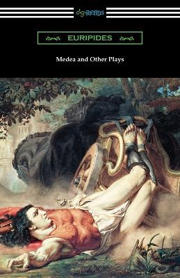 Medea and Other Plays - Euripides - cover