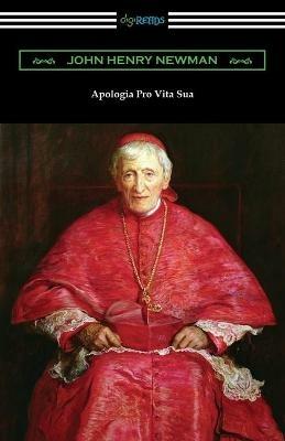 Apologia Pro Vita Sua - John Henry Newman - cover
