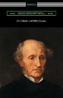 On Liberty and Other Essays - John Stuart Mill - cover