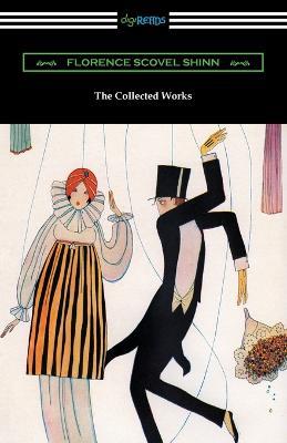 The Collected Works - Florence Scovel Shinn - cover