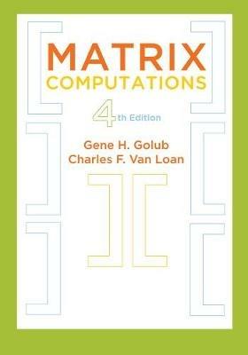 Matrix Computations - Gene H. Golub,Charles F. Van Loan - cover