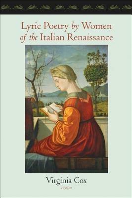 Lyric Poetry by Women of the Italian Renaissance - Virginia Cox - cover