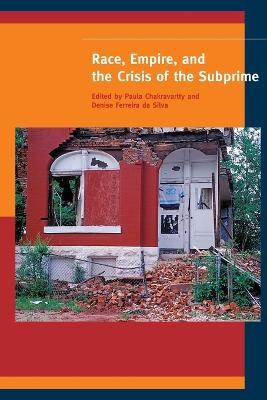 Race, Empire, and the Crisis of the Subprime - cover