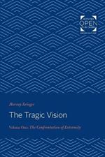 The Tragic Vision: The Confrontation of Extremity