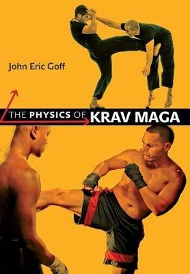 The Physics of Krav Maga - John Eric Goff - cover