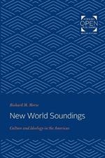 New World Soundings: Culture and Ideology in the Americas