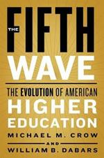 The Fifth Wave: The Evolution of American Higher Education