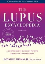 The Lupus Encyclopedia: A Comprehensive Guide for Patients and Health Care Providers