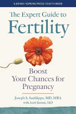 The Expert Guide to Fertility: Boost Your Chances for Pregnancy - Joseph S. Sanfilippo - cover