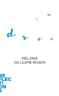 Dreams: Brief Books about Big Ideas - Melanie Gillespie Rosen - cover