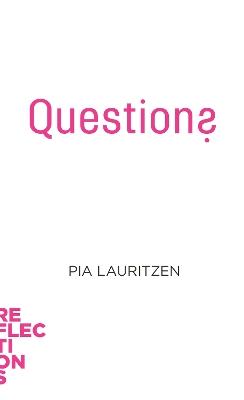 Questions: Brief Books about Big Ideas - Pia Lauritzen - cover