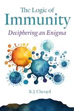 The Logic of Immunity: Deciphering an Enigma