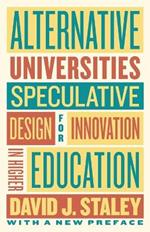 Alternative Universities: Speculative Design for Innovation in Higher Education
